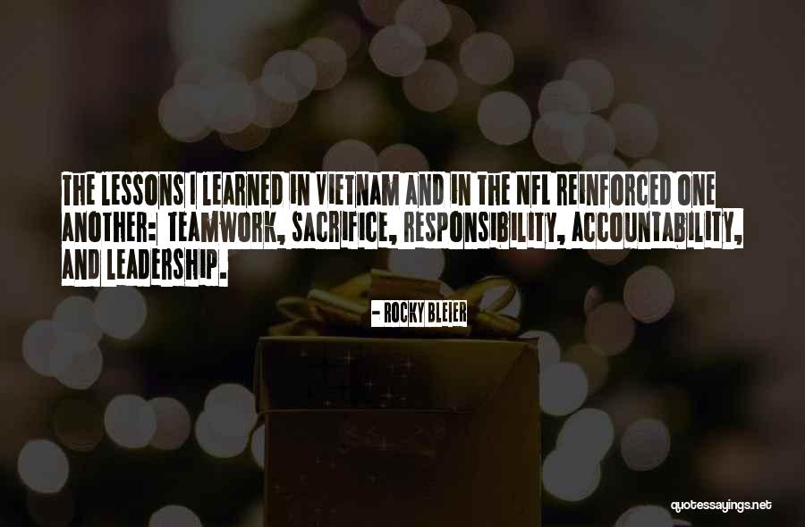 Sacrifice And Responsibility Quotes By Rocky Bleier Sacrifice And Responsibility Quotes By Rocky Bleier