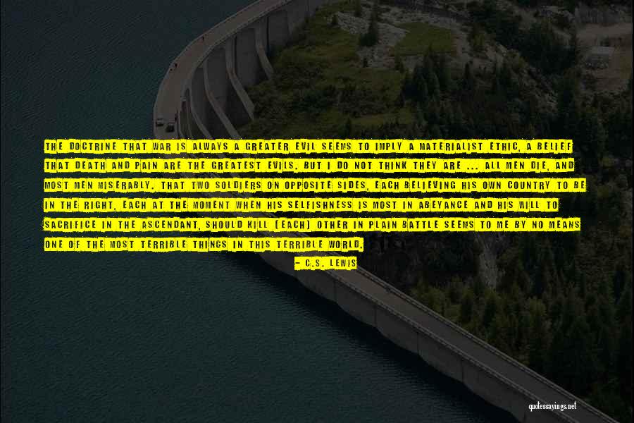 Sacrifice And Selfishness Quotes By C.S. Lewis Sacrifice And Selfishness Quotes By C.S. Lewis