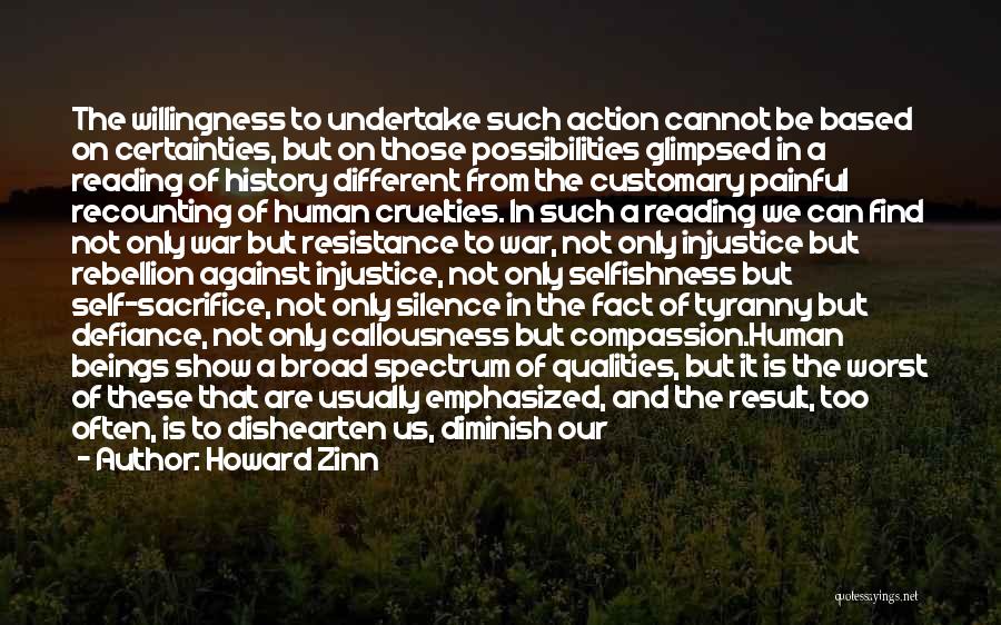 Sacrifice And Selfishness Quotes By Howard Zinn