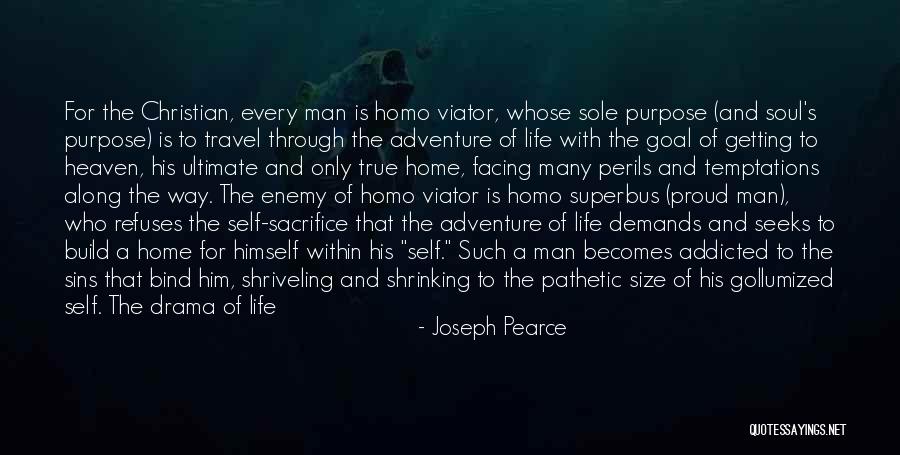 Sacrifice And Selfishness Quotes By Joseph Pearce