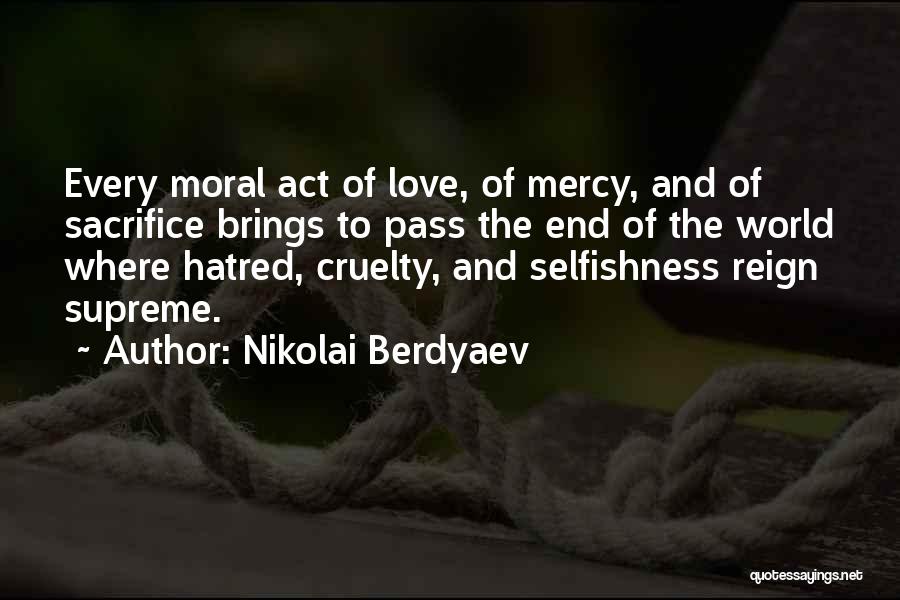 Sacrifice And Selfishness Quotes By Nikolai Berdyaev