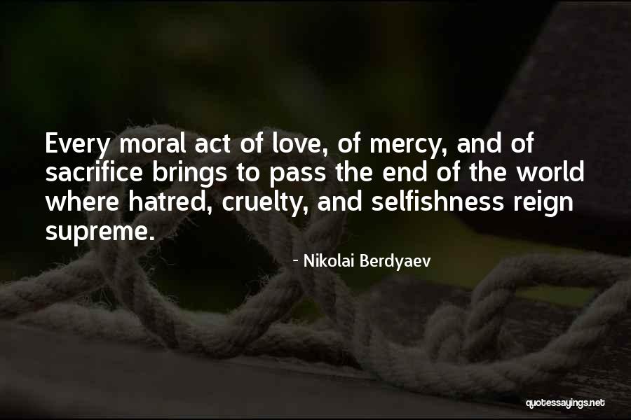 Sacrifice And Selfishness Quotes By Nikolai Berdyaev