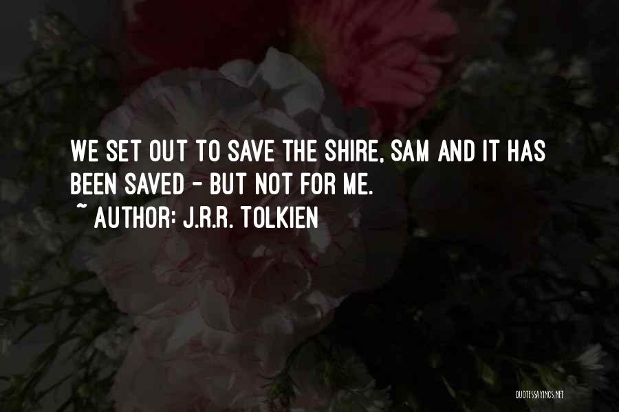 Sacrifice And Success Quotes By J.R.R. Tolkien