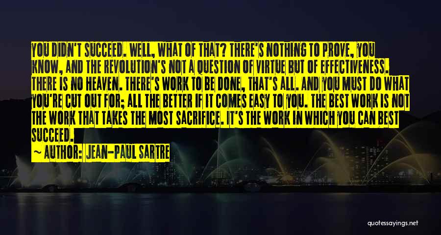 Sacrifice And Success Quotes By Jean-Paul Sartre