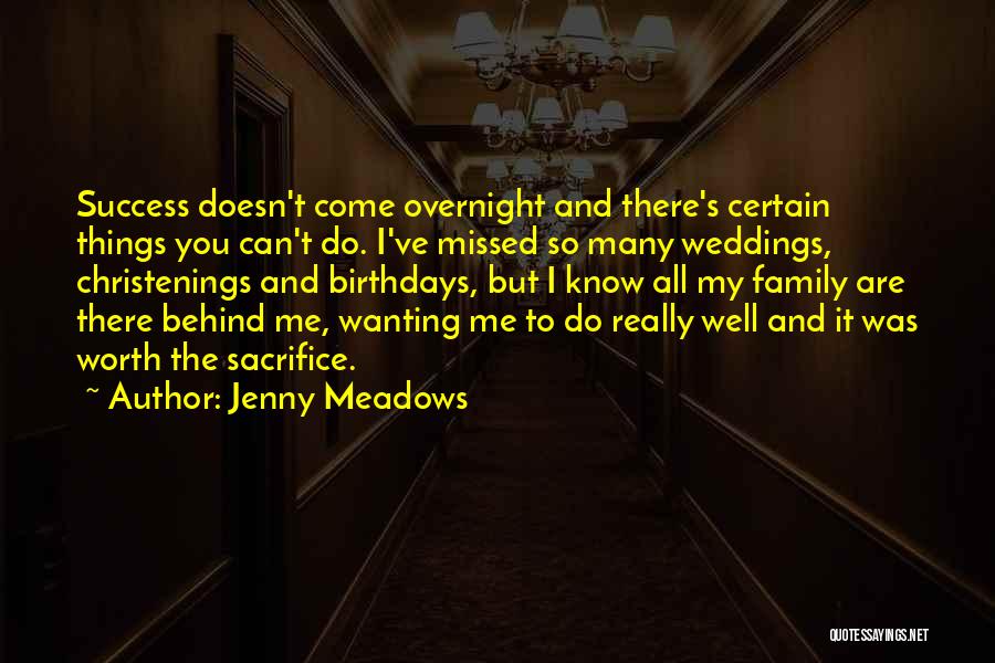 Sacrifice And Success Quotes By Jenny Meadows
