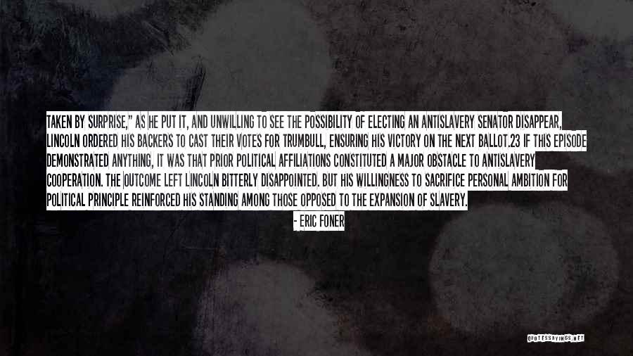 Sacrifice And Victory Quotes By Eric Foner Sacrifice And Victory Quotes By Eric Foner