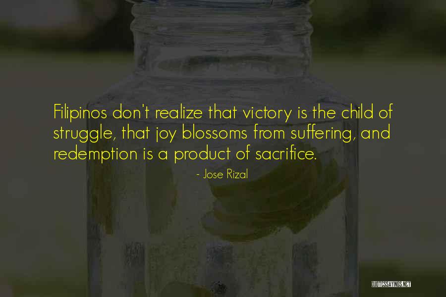 Sacrifice And Victory Quotes By Jose Rizal