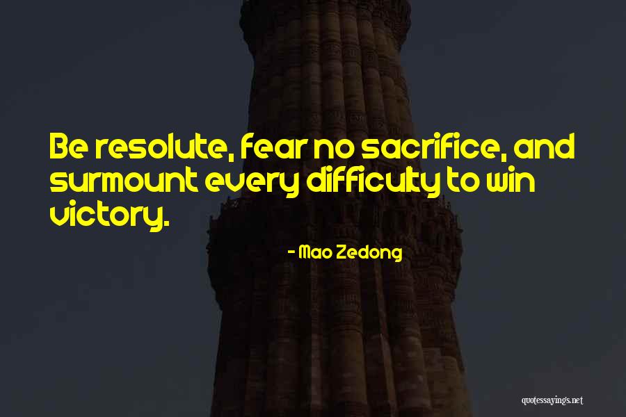 Sacrifice And Victory Quotes By Mao Zedong