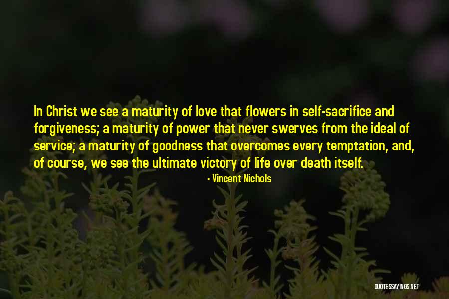 Sacrifice And Victory Quotes By Vincent Nichols Sacrifice And Victory Quotes By Vincent Nichols