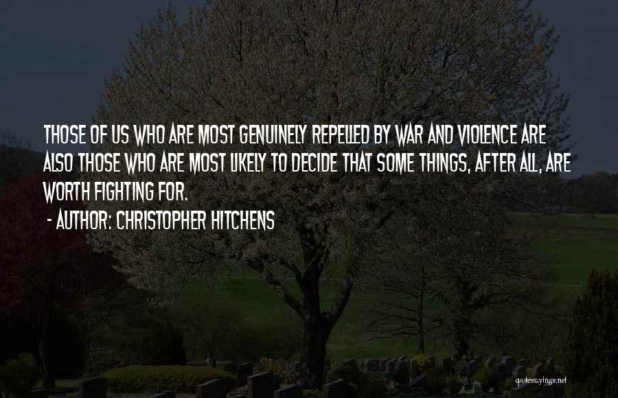 Sacrifice And War Quotes By Christopher Hitchens