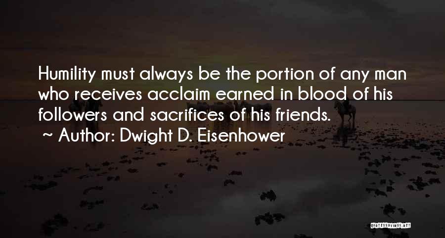 Sacrifice And War Quotes By Dwight D. Eisenhower