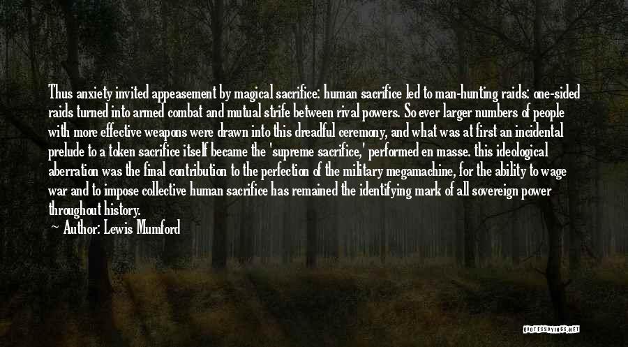 Sacrifice And War Quotes By Lewis Mumford