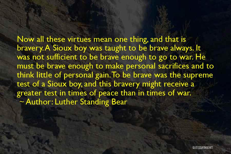 Sacrifice And War Quotes By Luther Standing Bear