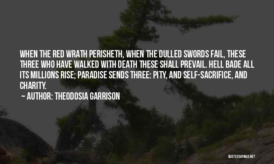 Sacrifice And War Quotes By Theodosia Garrison