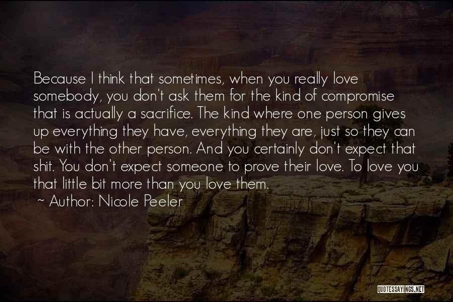 Sacrifice Because Of Love Quotes By Nicole Peeler