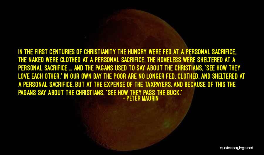 Sacrifice Because Of Love Quotes By Peter Maurin Sacrifice Because Of Love Quotes By Peter Maurin
