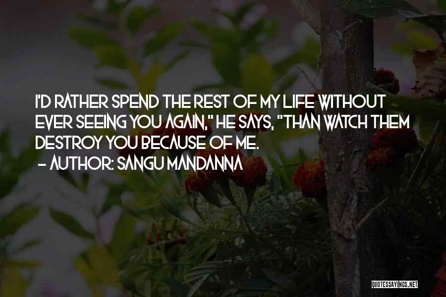 Sacrifice Because Of Love Quotes By Sangu Mandanna