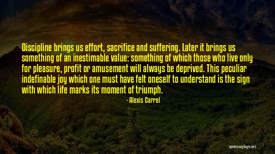 Sacrifice Brings Quotes By Alexis Carrel Sacrifice Brings Quotes By Alexis Carrel