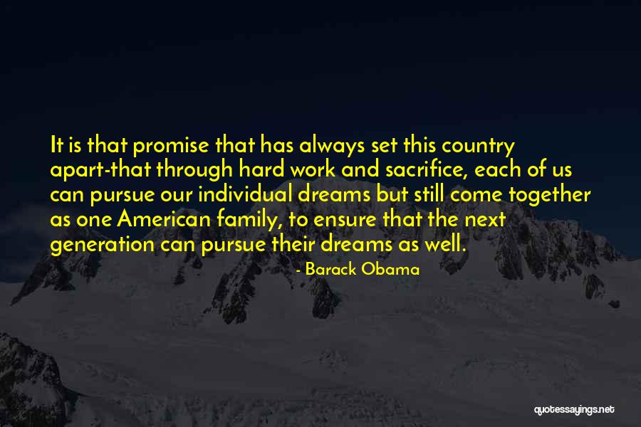 Sacrifice For Dreams Quotes By Barack Obama Sacrifice For Dreams Quotes By Barack Obama