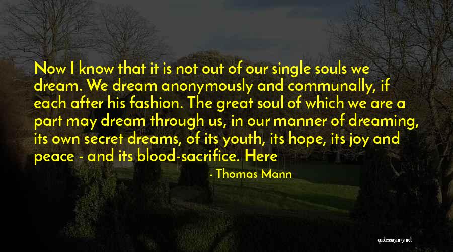 Sacrifice For Dreams Quotes By Thomas Mann Sacrifice For Dreams Quotes By Thomas Mann