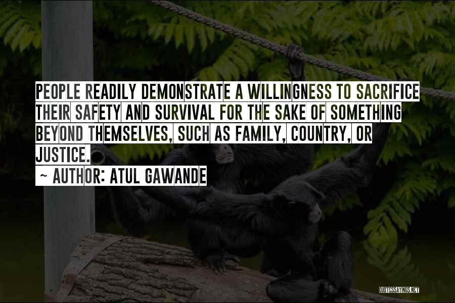 Sacrifice For Family Quotes By Atul Gawande