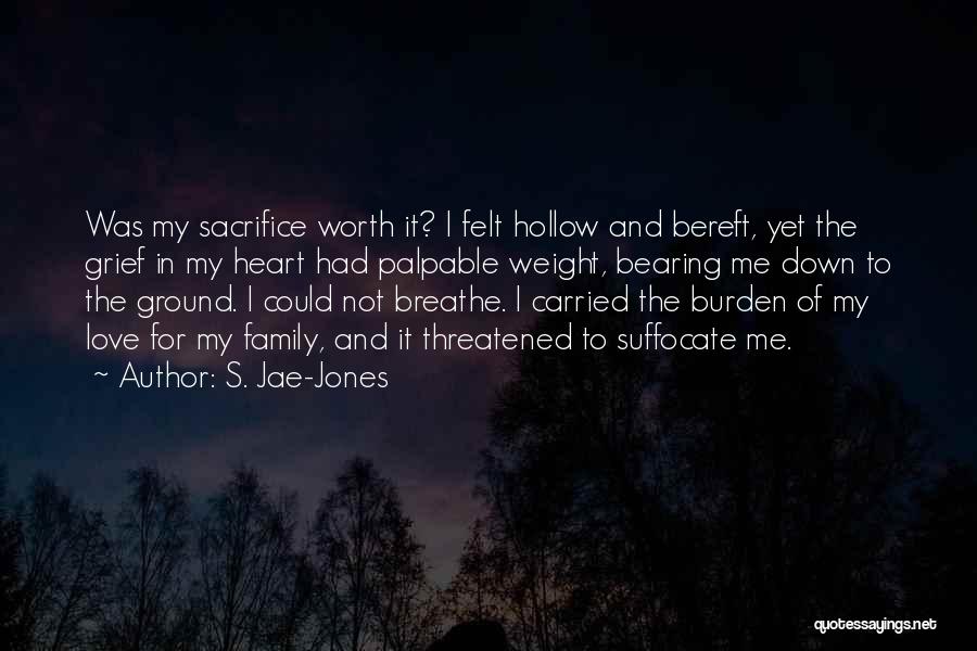 Sacrifice For Family Quotes By S. Jae-Jones