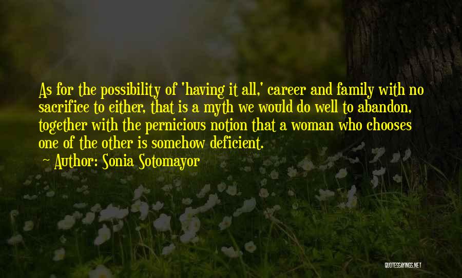 Sacrifice For Family Quotes By Sonia Sotomayor