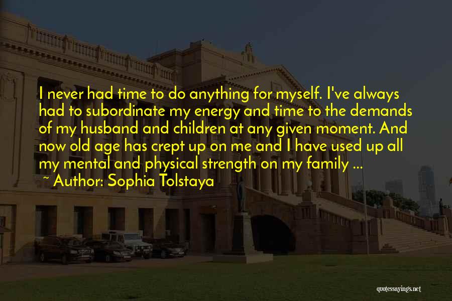 Sacrifice For Family Quotes By Sophia Tolstaya
