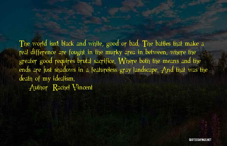 Sacrifice For Greater Good Quotes By Rachel Vincent