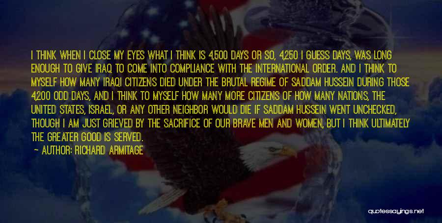 Sacrifice For Greater Good Quotes By Richard Armitage
