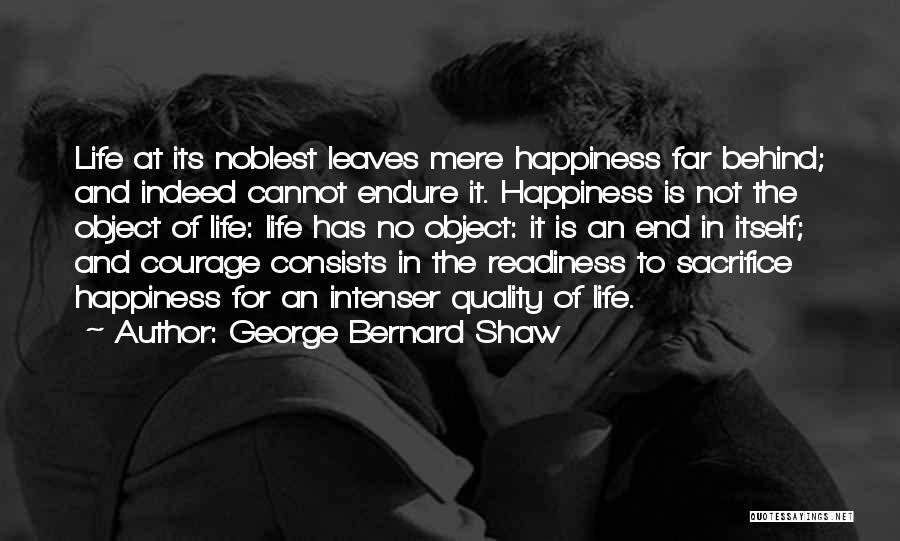 Sacrifice For Happiness Quotes By George Bernard Shaw