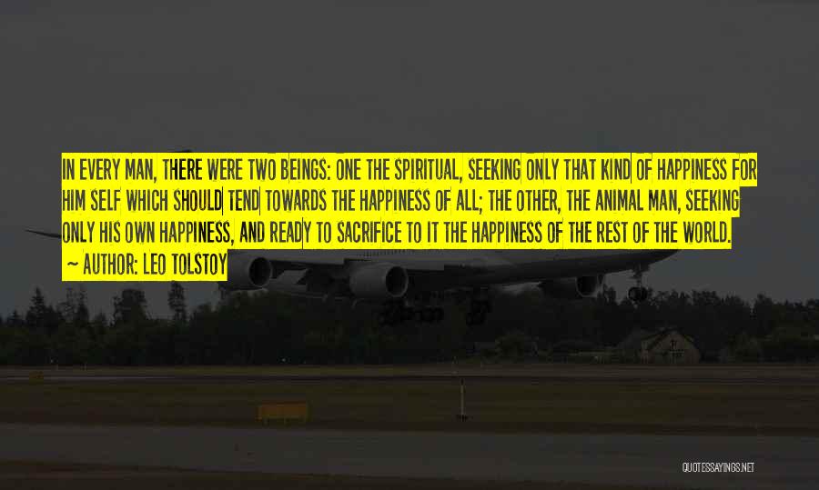 Sacrifice For Happiness Quotes By Leo Tolstoy