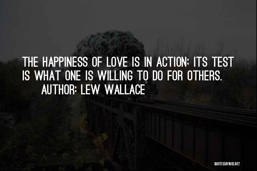 Sacrifice For Happiness Quotes By Lew Wallace