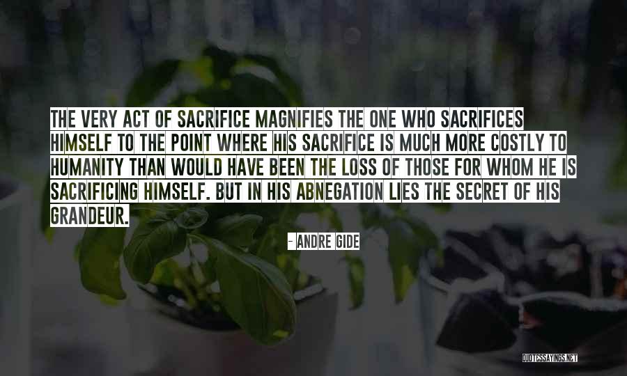 Sacrifice For Quotes By Andre Gide