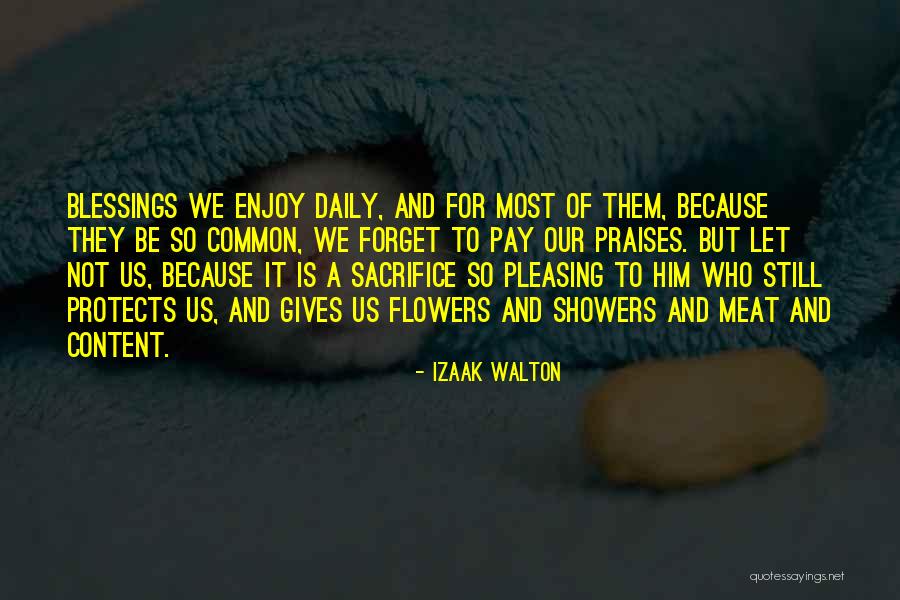 Sacrifice For Quotes By Izaak Walton Sacrifice For Quotes By Izaak Walton