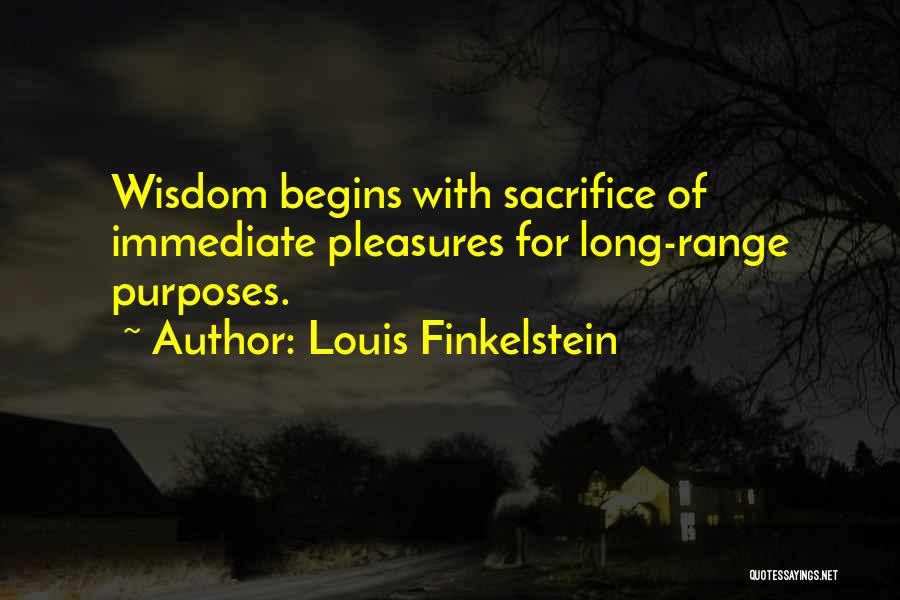 Sacrifice For Quotes By Louis Finkelstein