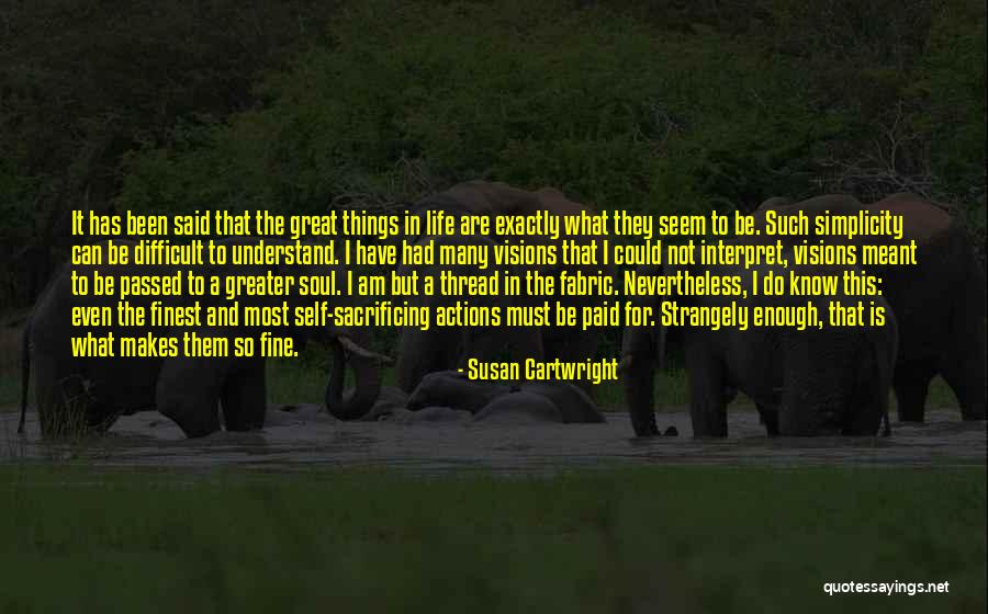 Sacrifice For Quotes By Susan Cartwright Sacrifice For Quotes By Susan Cartwright