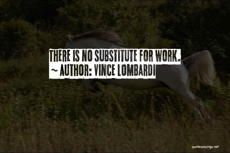 Sacrifice For Quotes By Vince Lombardi