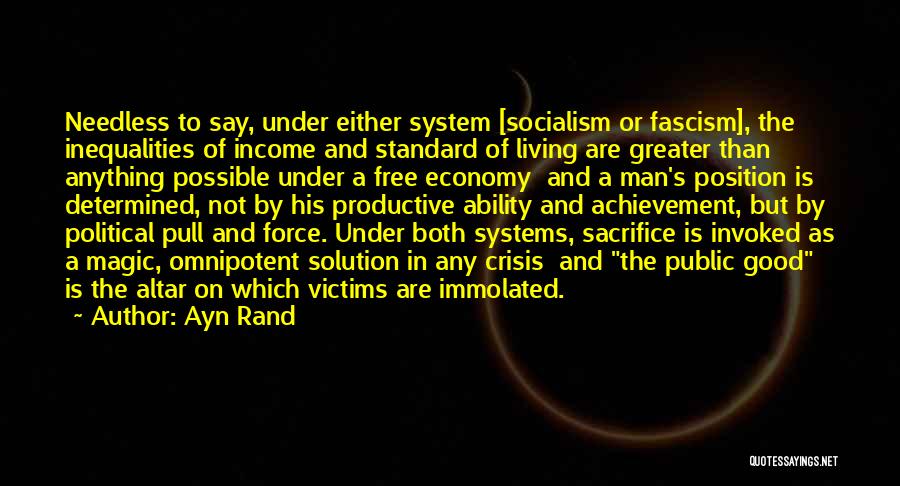 Sacrifice For The Greater Good Quotes By Ayn Rand