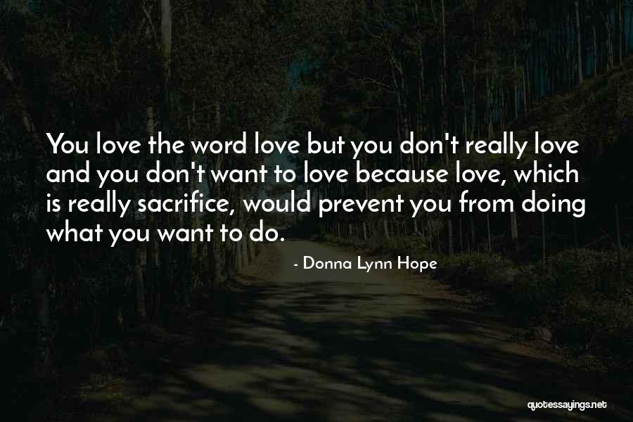 Sacrifice For True Love Quotes By Donna Lynn Hope