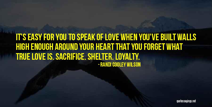 Sacrifice For True Love Quotes By Randi Cooley Wilson