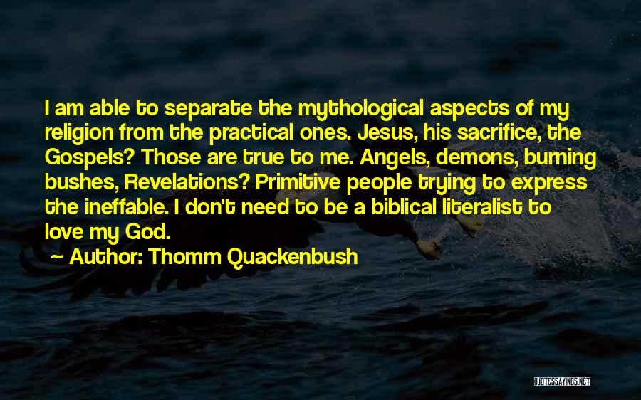 Sacrifice For True Love Quotes By Thomm Quackenbush