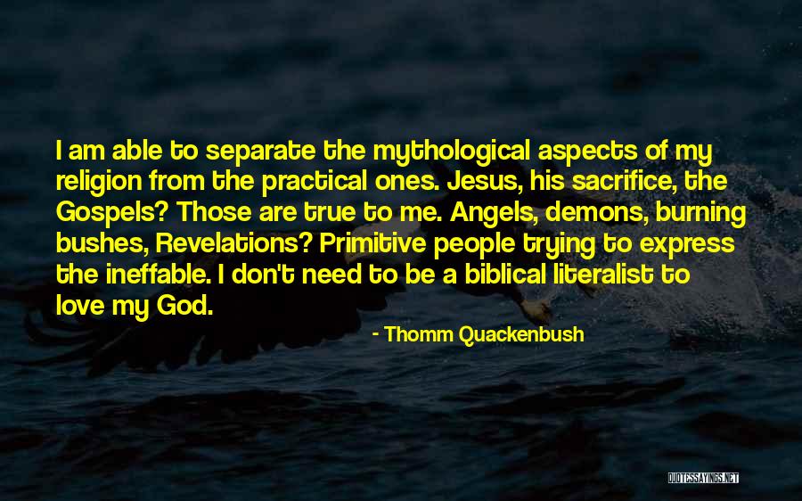 Sacrifice For True Love Quotes By Thomm Quackenbush