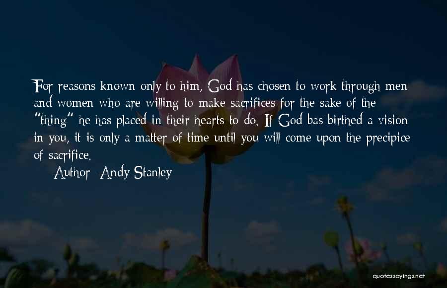 Sacrifice For Work Quotes By Andy Stanley