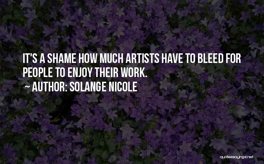 Sacrifice For Work Quotes By Solange Nicole