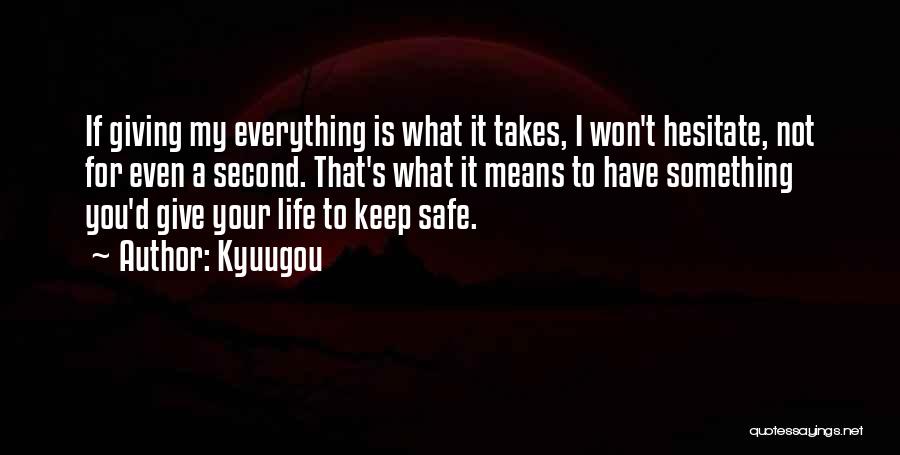 Sacrifice For You Quotes By Kyuugou