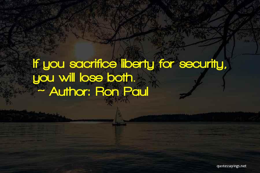 Sacrifice For You Quotes By Ron Paul