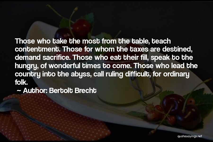 Sacrifice For Your Country Quotes By Bertolt Brecht