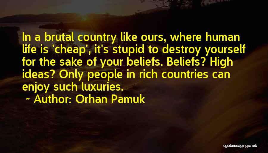 Sacrifice For Your Country Quotes By Orhan Pamuk