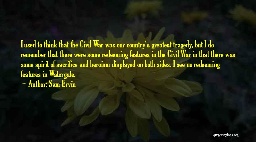 Sacrifice For Your Country Quotes By Sam Ervin